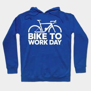 Bike to work day Hoodie